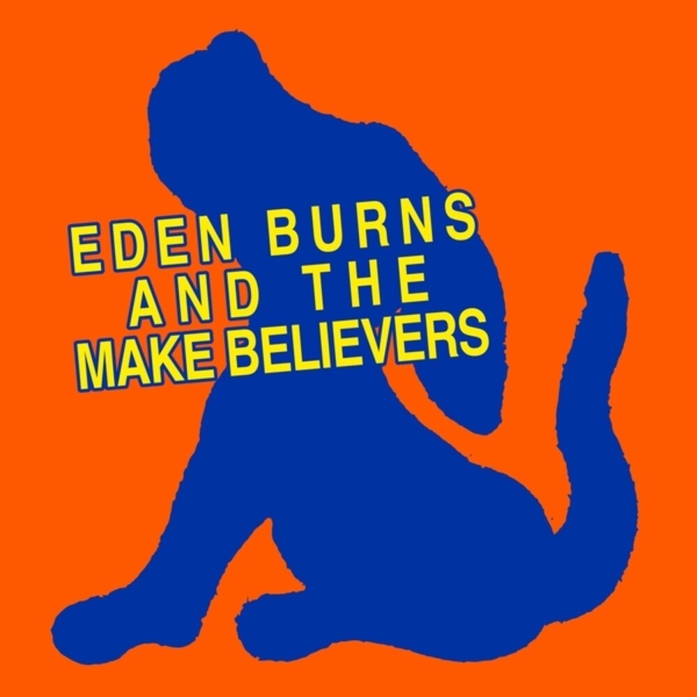 Eden Burns - Eden Burns & The Makebelievers [LP]