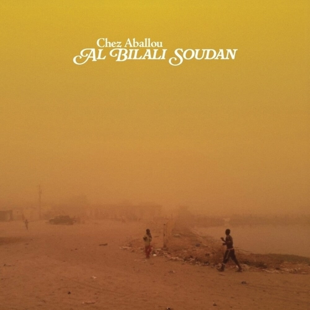 Al Bilali Soudan - Chez Aballou [LP]