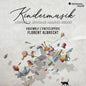 Pre-Order: Florent Albrecht  / Ensemble L'encyclopedie - Leopold & Wolfgang Amadeus Mozart: Kindermusik [CD]