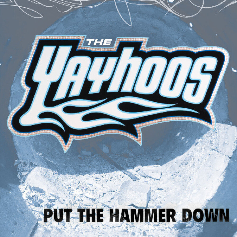 Yayhoos - Put The Hammer Down [LP]