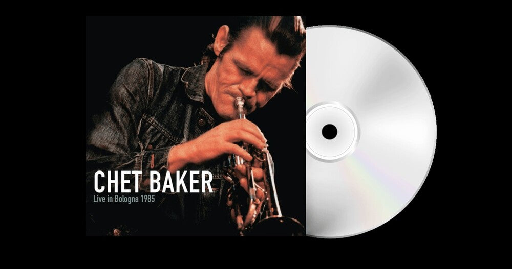 Chet Baker - Live In Bologna 1985 [CD]