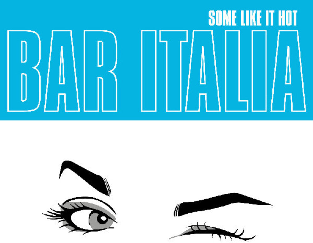 Bar Italia - Some Like It Hot [LP]