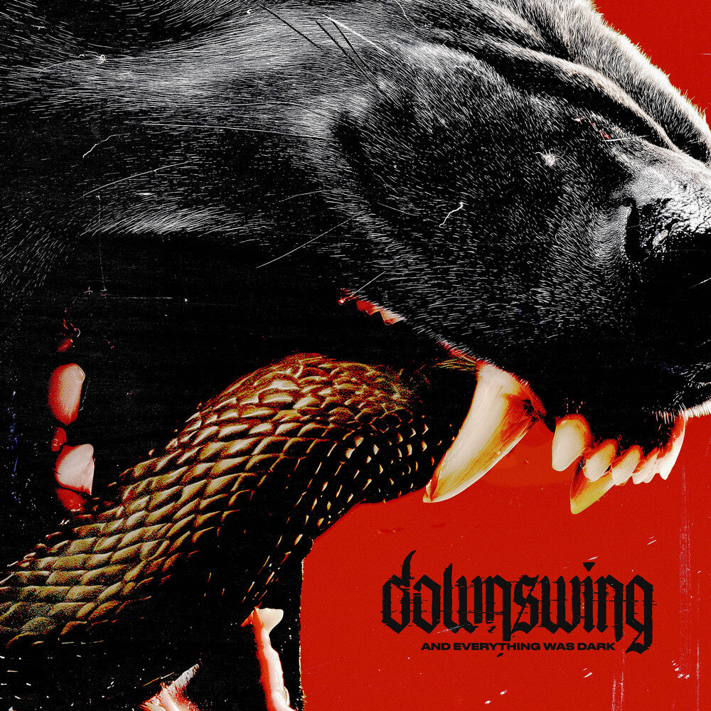 Downswing - & Everything Was Dark [CD]
