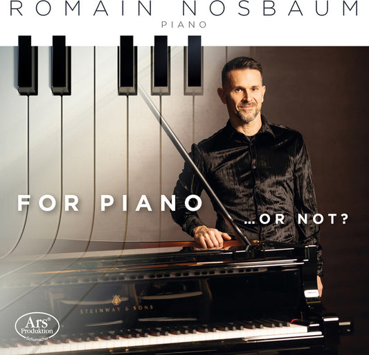 Pre-Order: Romain Nosbaum - For Pno ... Or Not? [CD]