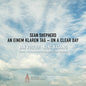 Jan Vogler - Sean Shepherd: On A Clear Day - An Einem Klaren Ta [CD]