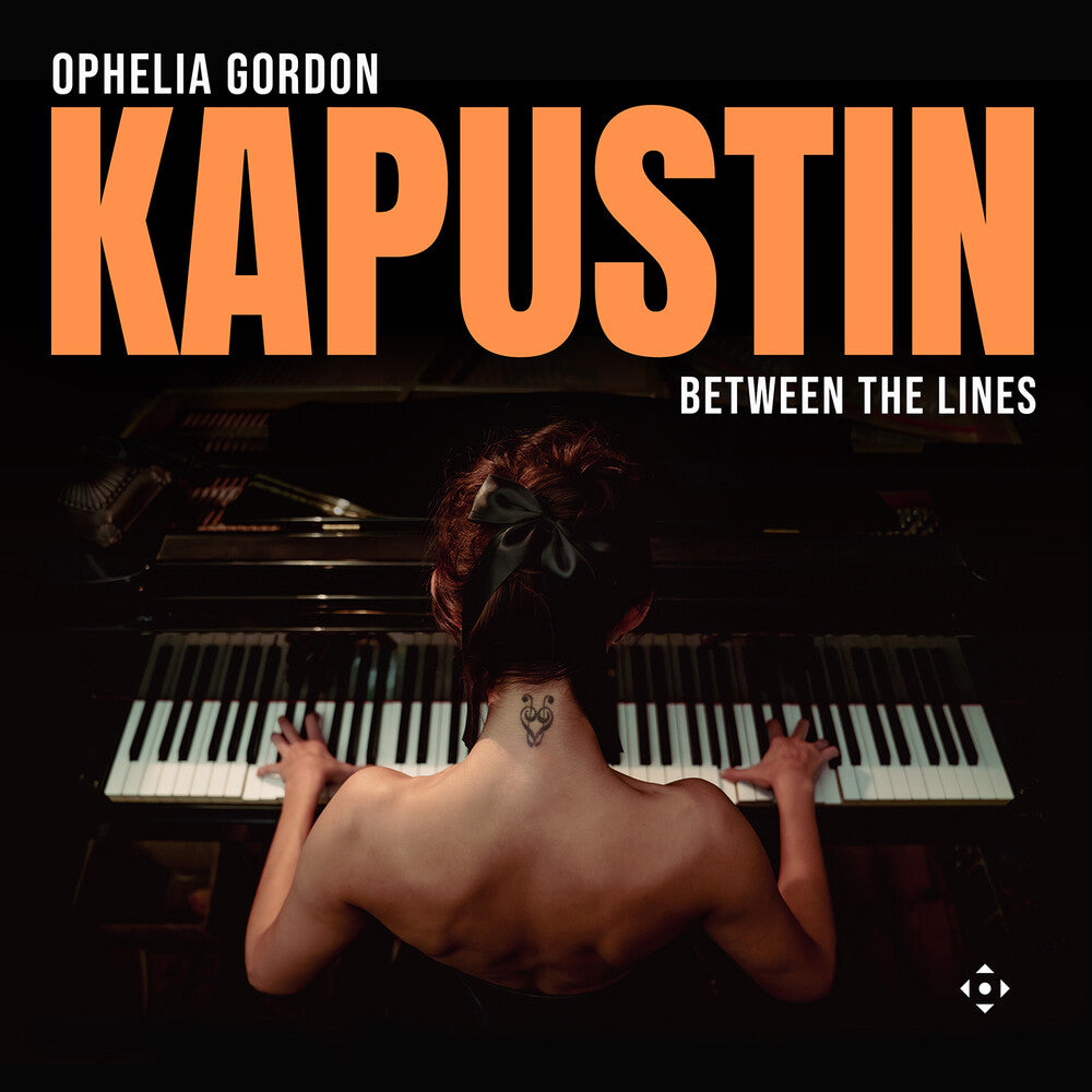 Pre-Order: Ophelia Gordon - Kapustin: Between The Lines [CD]