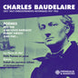 Pre-Order: Charles Baudelaire (1821-1867) Enregistrements His - Charles Baudelaire (1821-1867) Enregistrements His [CD]