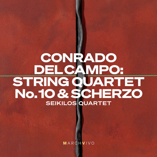 Pre-Order: Seikilos Quartet - Conrado Del Campo: Str Qrtno. 10 & Scherzo [CD]
