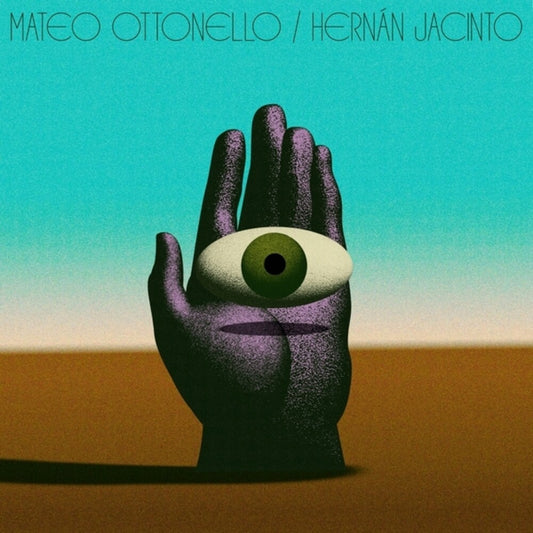 Ottonello, Mateo / Jacinto, Hernan - Mateo Ottonello, Hernan Jacinto [LP]