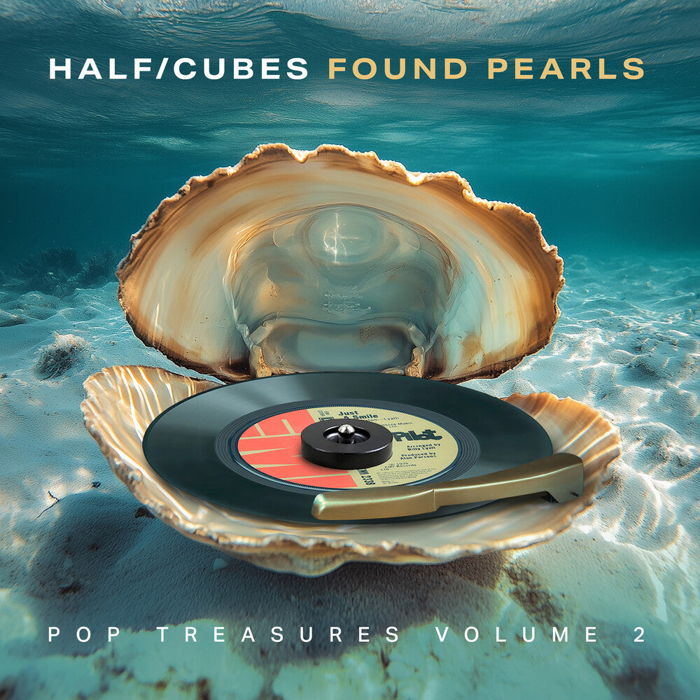 Half-Cubes - Found Pearls Pop Treasures Vol 2 [CD]