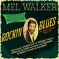 Pre-Order: Mel Walker - Rockin' Blues: The Singles Collection 1950-53 [CD]