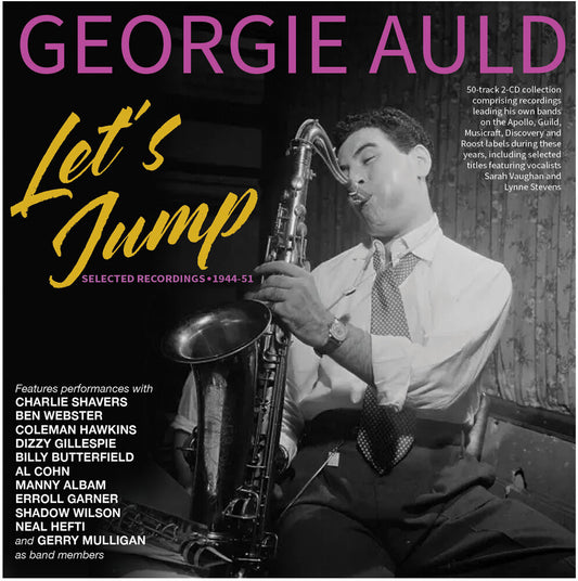 Pre-Order: Georgie Auld - Let's Jump: Selected Recordings 1944-51 [CD]