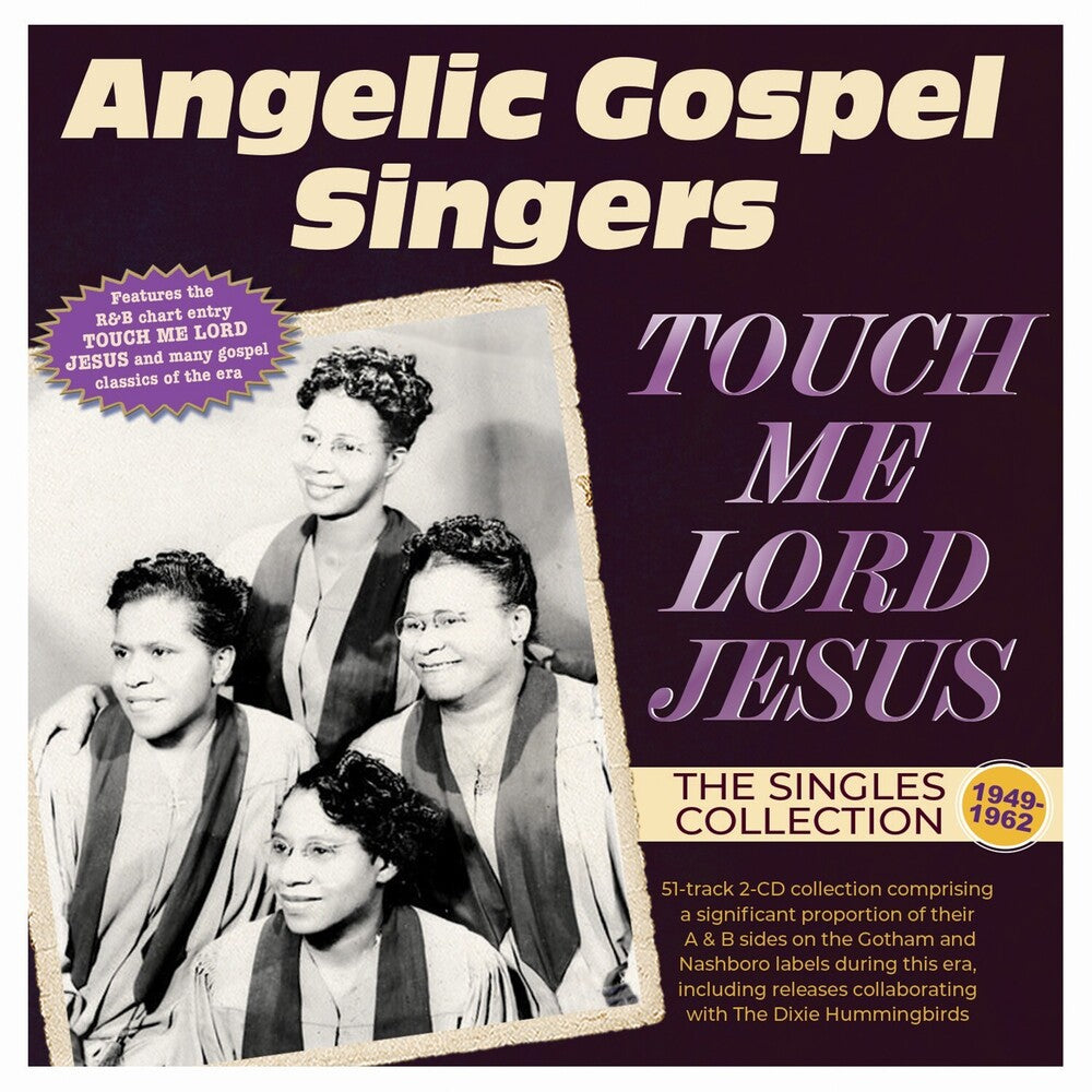 Pre-Order: Angelic Gospel Singers - Touch Me Lord Jesus: The Singles Collection 1949 [CD]
