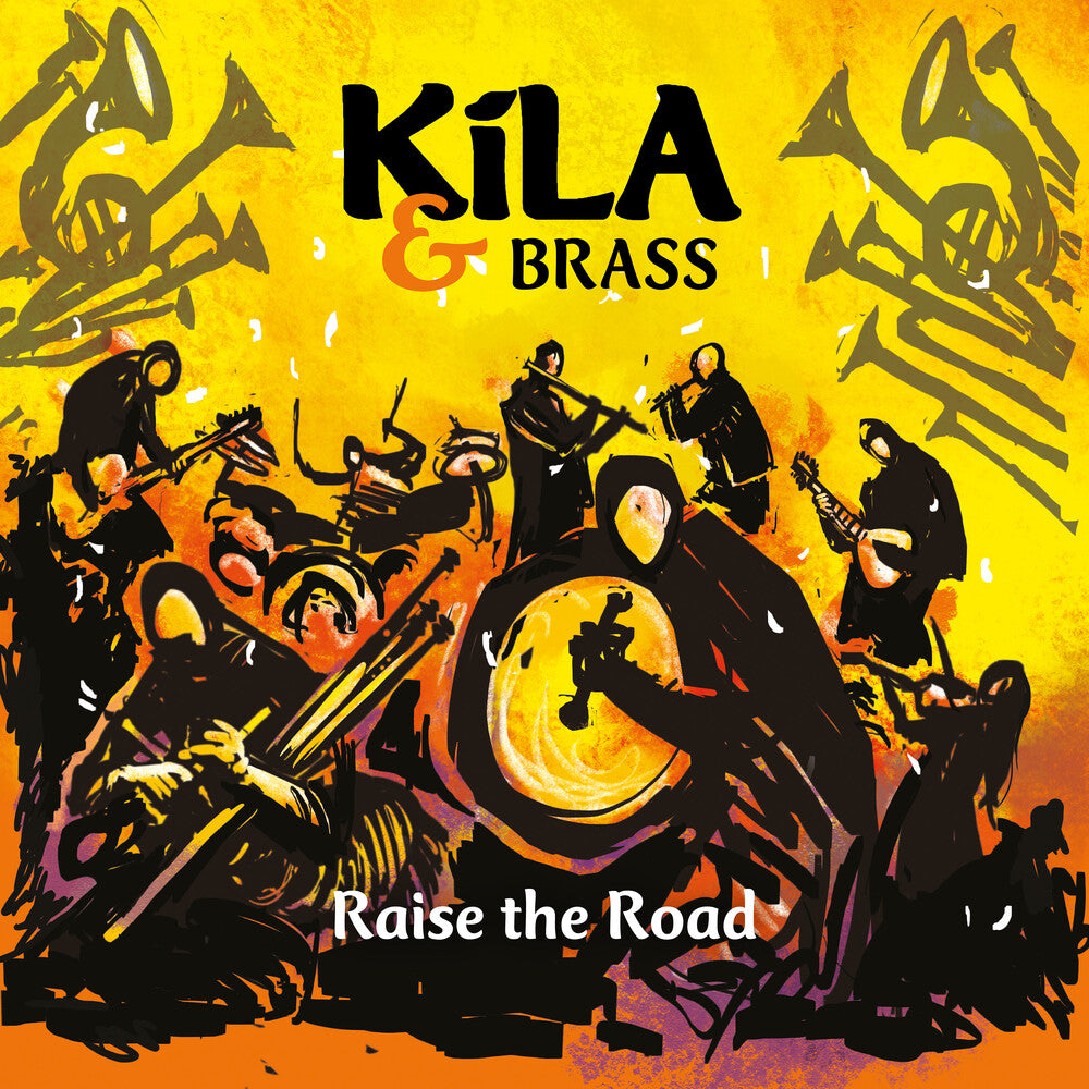 the album cover for Kila & Brass - Raise The Road
