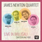 James Newton  Quartet - Live In Willisau Switzerland 1983 [CD]