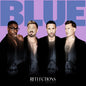 Pre-Order: Blue - Reflections (Blue) [Colored Vinyl] [Indie Exclusive]