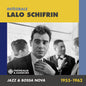 Pre-Order: Lalo Schifrin - Integrale - Jazz & Bossa Nova 1955-1962 [CD]