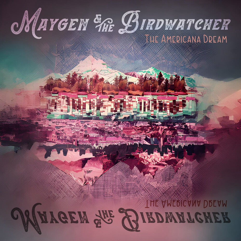 Maygen & The Birdwatcher - The Americana Dream [LP]