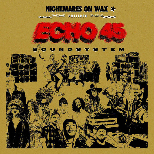 Pre-Order: Nightmares On Wax - Echo45 Sound System [Gold Vinyl]
