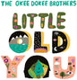 Okee Dokee Brothers - Little Old You [LP]