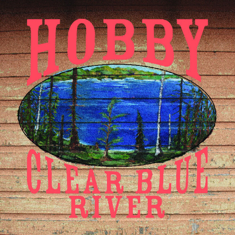 Hobby - Clear Blue River [LP]