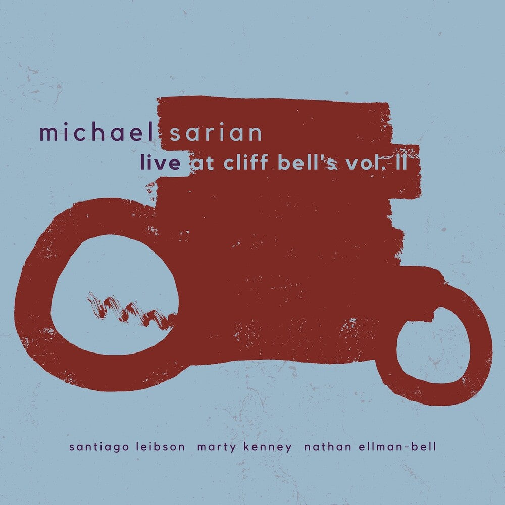 Pre-Order: Michael Sarian - Live At Cliff Bell's Vol. Ii [CD]