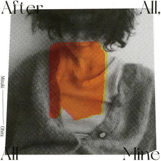 Pre-Order: Mizuki Ohira - After All All Mine (Deluxe Edition) [Deluxe]