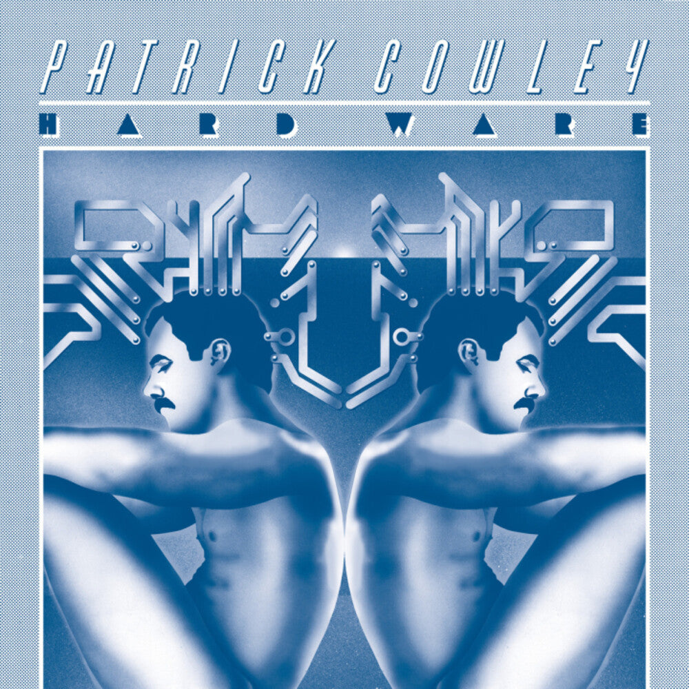 Patrick Cowley - Hard Ware [CD]