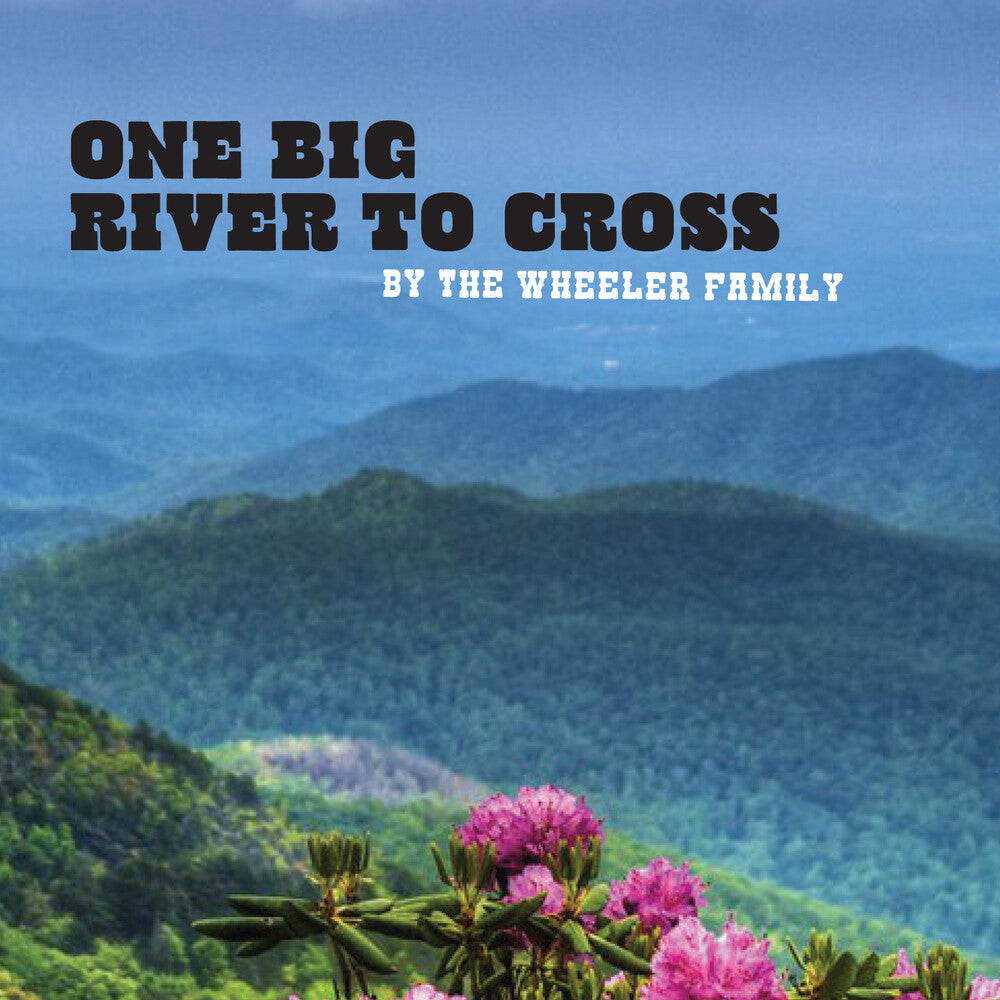 Wheeler Family - One Big River To Cross (Mod) [CD]