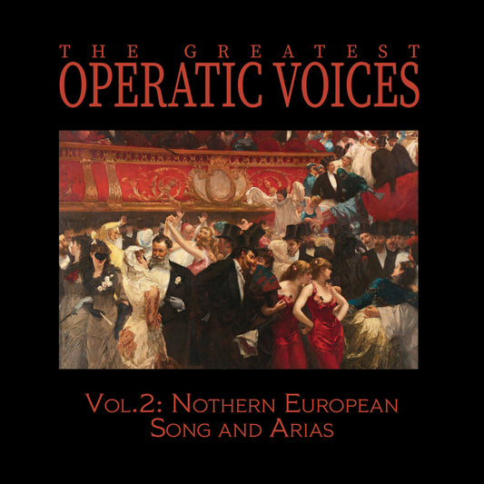 Greatest Operatic Voices - Vol. 2: Northern European Song & Arias (Mod) [CD]
