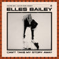 Pre-Order: Bailey, Elles - Can't Take My Story Away [CD]