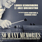 Loren Schoenberg  And His Jazz Orchestra - So Many Memories [LP]