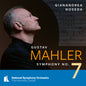 the album cover for National Symphony Orchestra / Gianandrea Noseda - Mahler: Symphony No.7