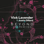 Vick Lavender - Beyond: The Remixes [LP]