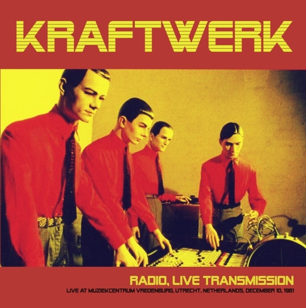 Kraftwerk - Radio Live Transmission: Live At Muziekcentrum [LP]