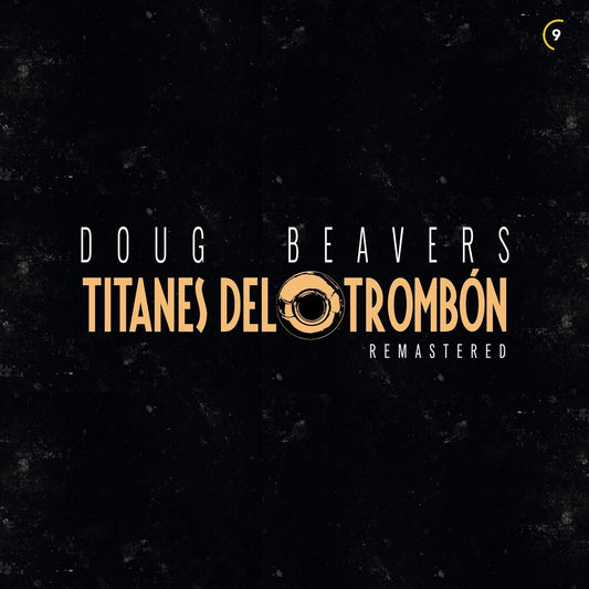 Doug Beavers - Titanes Del Tronbon [Limited Edition] (Aniv) (Coll) [Remastered]