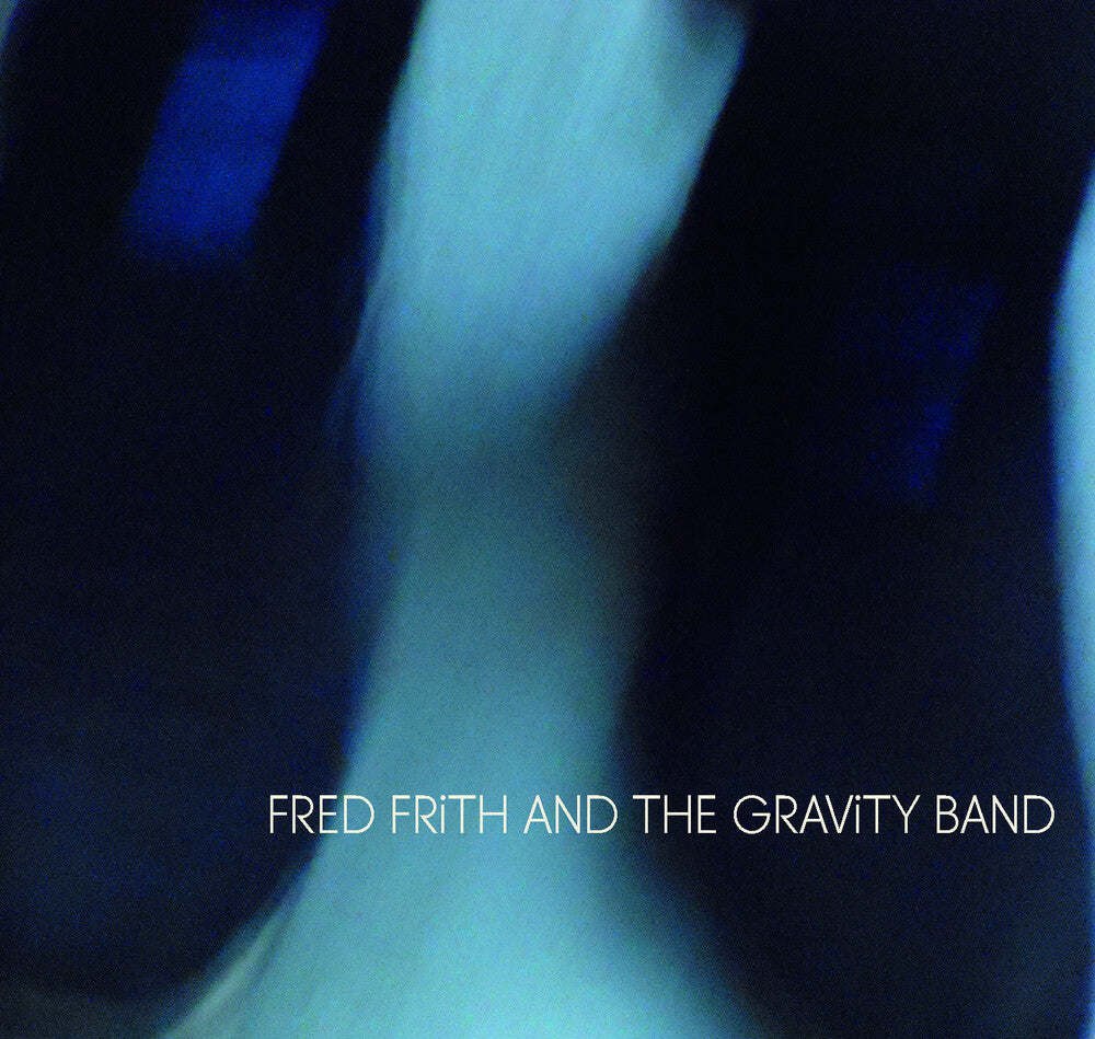 the album cover for Fred Frith  & The Gravity - Fred Frith And The Gravity Band