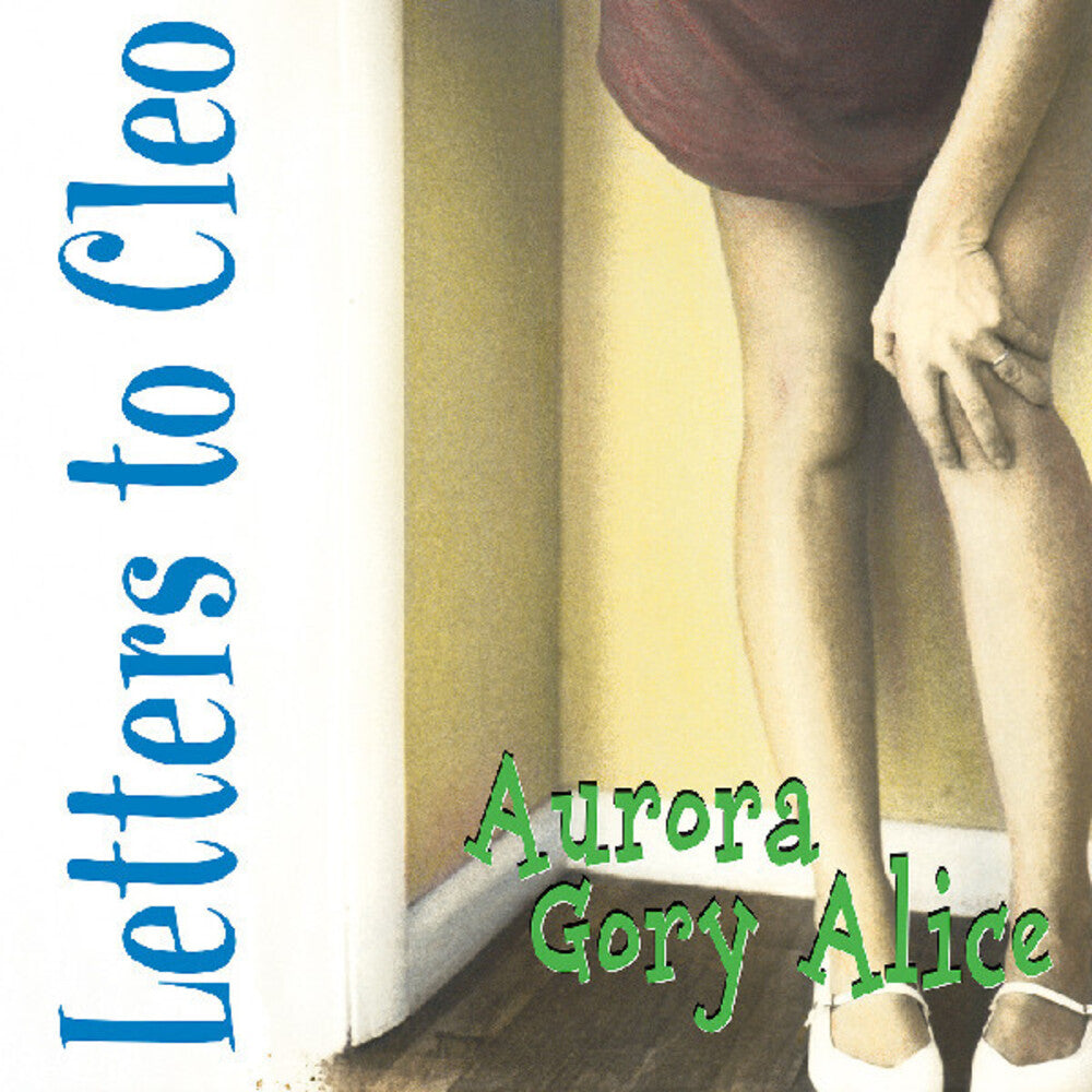 the album cover for Letters To Cleo - Aurora Gory Alice (Blue) [Colored Vinyl] [Remastered]