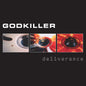 the album cover for Godkiller - Deliverance (Aniv)