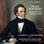 the album cover for Clemens Loschmann  C. - Schubert Arranged By His Contemporaries