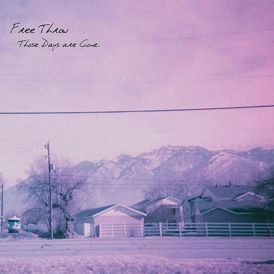 the album cover for Free Throw - Those Days Are Gone