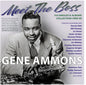 the album cover for Gene Ammons - Meet The Boss: The Singles & Albums Collection