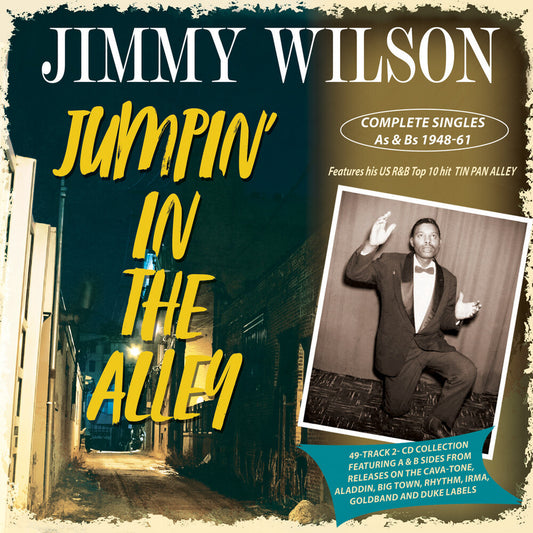the album cover for Jimmy Wilson - Jumpin' In The Alley: Complete Singles As & Bs