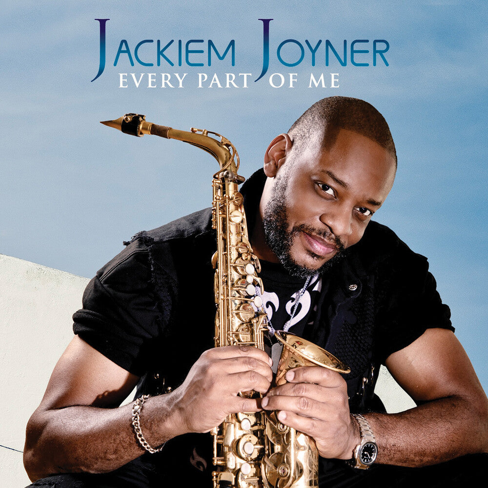 the album cover for Jackiem Joyner - Every Part Of Me