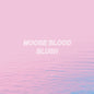 the album cover for Moose Blood - Blush - Blue (Blue) [Colored Vinyl]