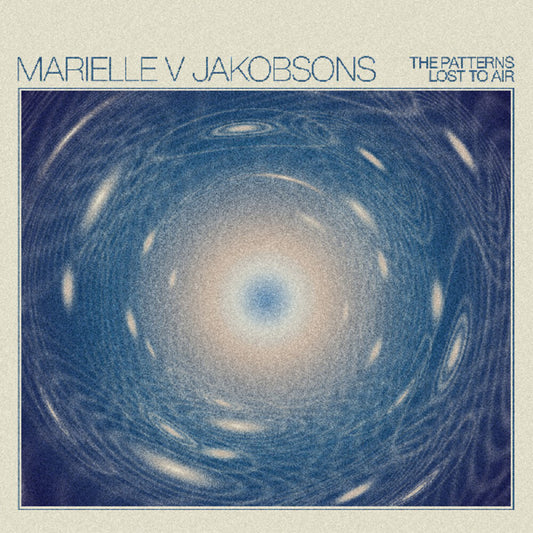 the album cover for Marielle Jakobsons  V - Patterns Lost To Air [Colored Vinyl] (Trq) [Download Included]