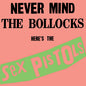 the album cover for Sex Pistols - Never Mind The Bollocks Here's The Sex (Syeor26)