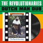 the album cover for Revolutionaries - Dutch Man Dub