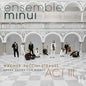 the album cover for ensemble minui - Act Iii