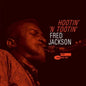 the album cover for Fred Jackson - Hootin' N' Tootin' (Blue Note Tone Poet Edition)